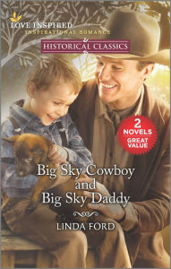 Title: Big Sky Cowboy and Big Sky Daddy, Author: Linda Ford