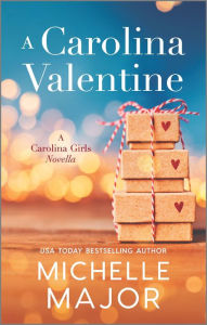 Title: A Carolina Valentine, Author: Michelle Major