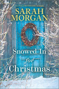 Title: Snowed in for Christmas, Author: Sarah Morgan