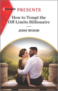 Ebook ita free download torrent How to Tempt the Off-Limits Billionaire: An Uplifting International Romance DJVU (English Edition) 9781335568076