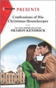 Title: Confessions of His Christmas Housekeeper: A Winter Romance, Author: Sharon Kendrick