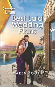 Best Laid Wedding Plans: A sassy opposites attract romance