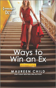 Title: Ways to Win an Ex: A single mom reunion romance, Author: Maureen Child