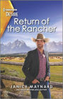 Return of the Rancher: A stuck together Western romance