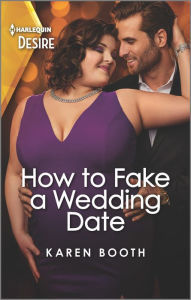 Free read ebooks download How to Fake a Wedding Date: A brother's best friend, curvy romance by Karen Booth