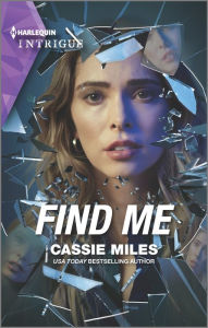 Title: Find Me, Author: Cassie Miles