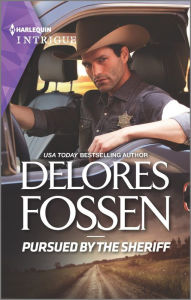 Title: Pursued by the Sheriff, Author: Delores Fossen
