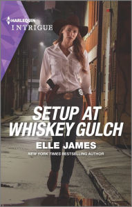 Free downloadable audiobooks for pc Setup at Whiskey Gulch 9781335489517 by Elle James CHM (English literature)