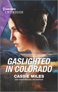 Title: Gaslighted in Colorado, Author: Cassie Miles
