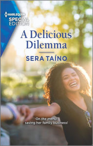 Title: A Delicious Dilemma, Author: Sera Taíno