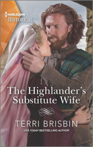 Title: The Highlander's Substitute Wife, Author: Terri Brisbin