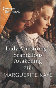 Title: Lady Armstrong's Scandalous Awakening, Author: Marguerite Kaye