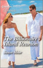 The Billionaire's Island Reunion: The Perfect Beach Read