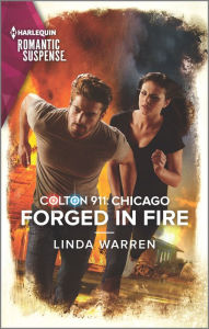 Best free download for ebooks Colton 911: Forged in Fire 9781335759412