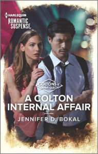 Title: A Colton Internal Affair, Author: Jennifer D. Bokal