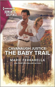 Free audio books online download free Cavanaugh Justice: The Baby Trail by  (English Edition) 9781335759627 MOBI