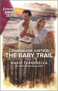 Title: Cavanaugh Justice: The Baby Trail, Author: Marie Ferrarella