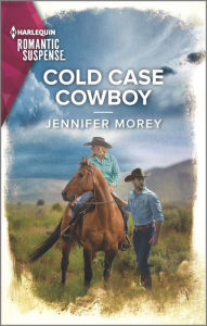 Title: Cold Case Cowboy, Author: Jennifer Morey