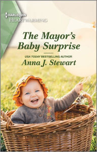 Title: The Mayor's Baby Surprise: A Clean Romance, Author: Anna J. Stewart