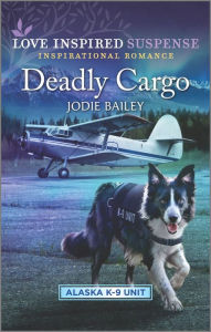 Title: Deadly Cargo, Author: Jodie Bailey