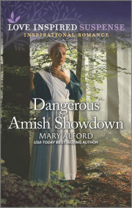 Title: Dangerous Amish Showdown, Author: Mary Alford