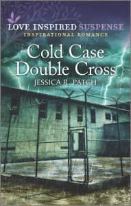 Title: Cold Case Double Cross, Author: Jessica R. Patch