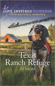 Title: Texas Ranch Refuge: A Romantic Suspense Novel, Author: Liz Shoaf