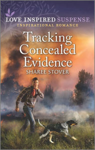 Title: Tracking Concealed Evidence, Author: Sharee Stover