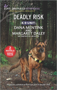 Title: Deadly Risk, Author: Dana Mentink