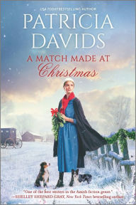 Title: A Match Made at Christmas: A Novel, Author: Patricia Davids
