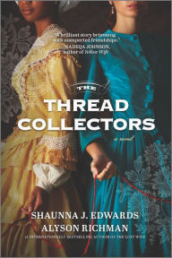 English book download free The Thread Collectors: A Novel by Shaunna J. Edwards, Alyson Richman (English Edition) 9781525899782 PDB RTF FB2