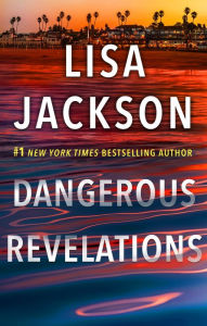 Title: Dangerous Revelations, Author: Lisa Jackson