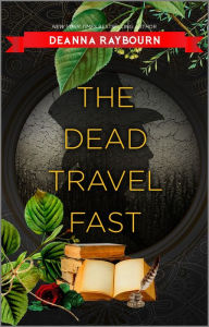 Title: The Dead Travel Fast, Author: Deanna Raybourn