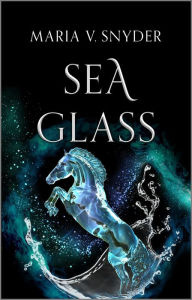 Title: Sea Glass, Author: Maria V. Snyder