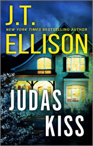Title: Judas Kiss, Author: J. T. Ellison