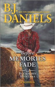 Title: Before Memories Fade, Author: B. J. Daniels