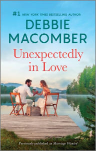 Title: Unexpectedly in Love, Author: Debbie Macomber