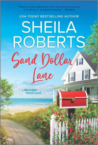 Free ebook downloads in txt format Sand Dollar Lane by Sheila Roberts