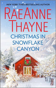 Title: Christmas in Snowflake Canyon, Author: RaeAnne Thayne