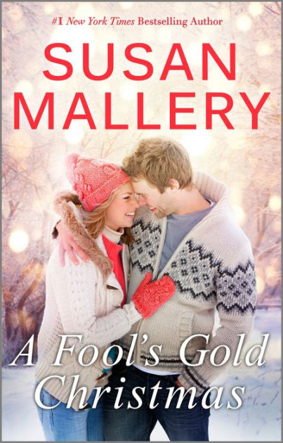 A Fool's Gold Christmas: A Holiday Romance Novella by Susan Mallery ...