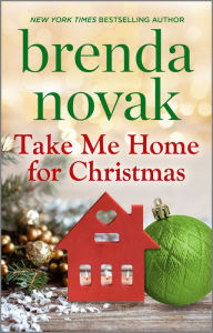 Title: Take Me Home for Christmas, Author: Brenda Novak