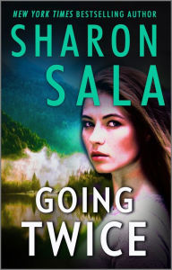 Title: Going Twice, Author: Sharon Sala