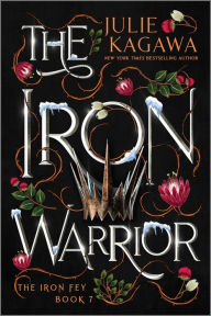 Title: The Iron Warrior Special Edition, Author: Julie Kagawa
