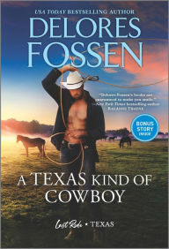 Title: A Texas Kind of Cowboy, Author: Delores Fossen