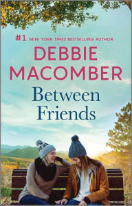 Title: Between Friends, Author: Debbie Macomber