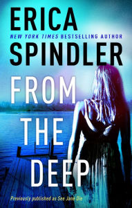 Title: From the Deep, Author: Erica Spindler