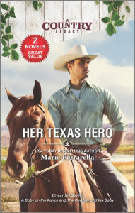 Ebook for mcse free download Her Texas Hero by Marie Ferrarella 9781335448866