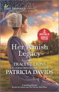 New real book download free Her Amish Legacy by Tracey J. Lyons, Patricia Davids
