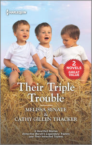 Title: Their Triple Trouble, Author: Melissa Senate