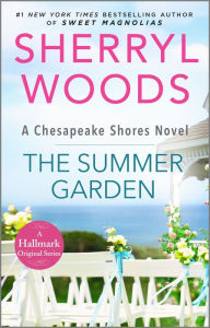 Title: The Summer Garden (Chesapeake Shores Series #9), Author: Sherryl Woods